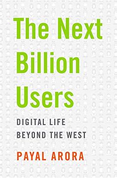 portada The Next Billion Users: Digital Life Beyond the West (in English)