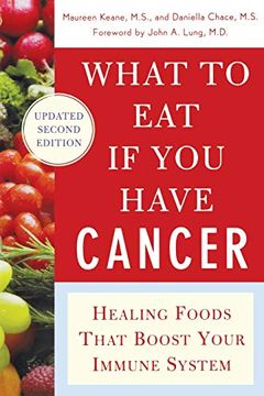 portada What to eat if you Have Cancer (Revised): Healing Foods That Boost Your Immune System (en Inglés)
