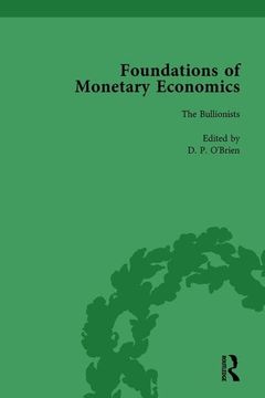 portada Foundations of Monetary Economics, Vol. 2: The Bullionists (in English)