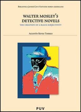portada Walter Mosley's Detective Novels: The Creation of a Black Subjectivity (in Spanish)