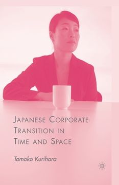 portada Japanese Corporate Transition in Time and Space