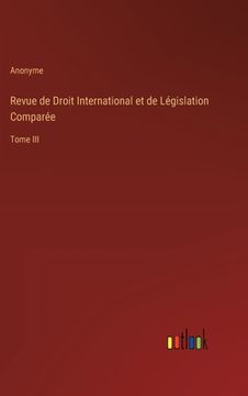 portada Revue de Droit International et de Législation Comparée: Tome III (in French)
