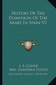 portada history of the dominion of the arabs in spain v2 (en Inglés)