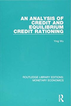 portada An Analysis of Credit and Equilibrium Credit Rationing (en Inglés)