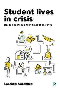 portada Student Lives in Crisis: Deepening Inequality in Times of Austerity 