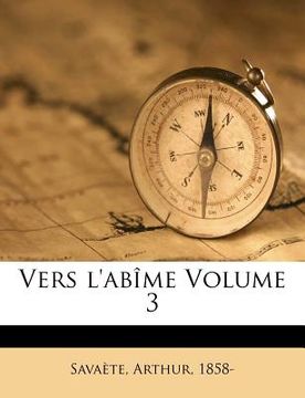portada Vers l'Abîme Volume 3 (en Francés)