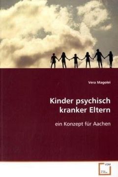 portada Kinder psychisch kranker Eltern: ein Konzept für Aachen