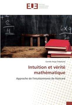 portada Intuition et vérité mathématique: Approche de l'intuitionnisme de Poincaré