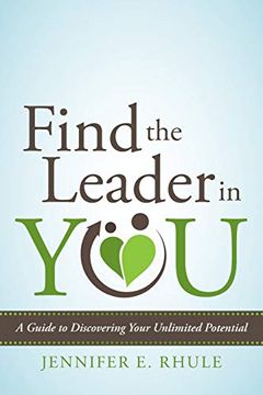 portada Find the Leader in You: A Guide to Discovering Your Unlimited Potential (in English)