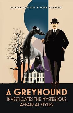 portada A Greyhound Investigates The Mysterious Affair At Styles