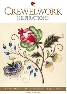 portada Crewelwork Inspirations: 8 of the World’S Most Beautiful Crewelwork Projects, to Delight and Inspire (in English)