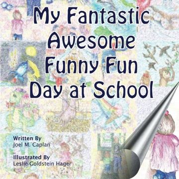 portada My Fantastic Awesome Funny Fun Day at School