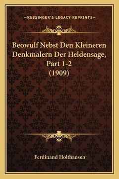 portada Beowulf Nebst Den Kleineren Denkmalern Der Heldensage, Part 1-2 (1909) (in German)