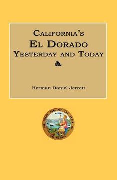 portada california's el dorado yesterday and today (en Inglés)