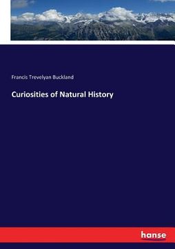 portada Curiosities of Natural History (en Inglés)