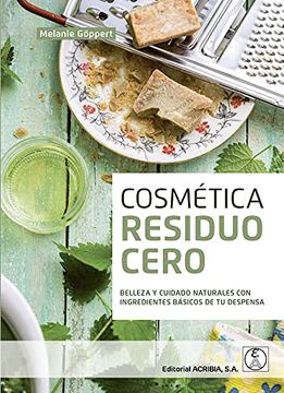 portada Cosmética Residuo Cero: Belleza y Cuidado Naturales con Ingredientes Básicos de tu Despensa