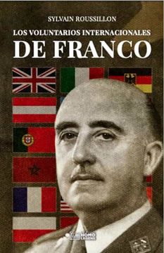 portada Los Voluntarios Internacionales de Franco (in Spanish)