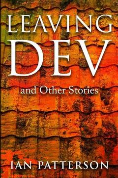 portada Leaving Dev: and Other Stories