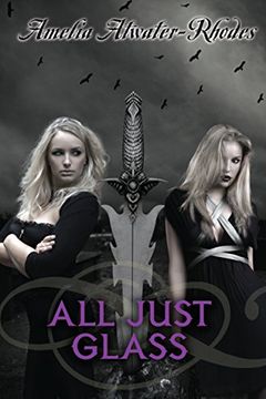 portada All Just Glass (Den of Shadows) 