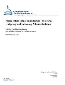 portada Presidential Transitions: Issues Involving Outgoing and Incoming Administrations