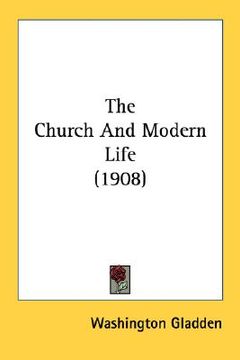 portada the church and modern life (1908) (en Inglés)