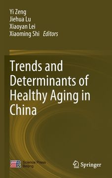 portada Trends and Determinants of Healthy Aging in China (en Inglés)