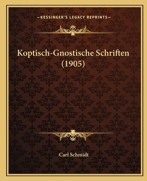 portada Koptisch-Gnostische Schriften (1905) (en Alemán)