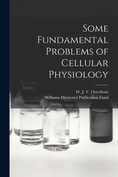 portada Some Fundamental Problems of Cellular Physiology