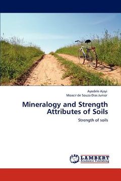portada mineralogy and strength attributes of soils (en Inglés)