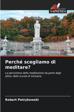 portada Perché scegliamo di meditare? (in Italian)