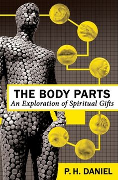 portada The Body Parts: An Exploration of Spiritual Gifts