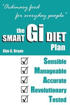 portada The Smart GI Diet Plan: Ordinary Food For Everyday People (en Inglés)