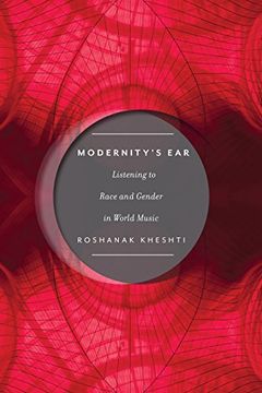portada Modernity's Ear: Listening to Race and Gender in World Music (Postmillennial Pop) (in English)