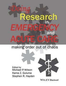 portada Doing Research in Emergency and Acute Care: Making Order Out of Chaos (en Inglés)