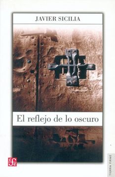 portada El Reflejo de lo Oscuro (Ciencia y Tecnologa) (in Spanish)