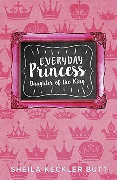 portada Everyday Princess: Daughter of the King (en Inglés)