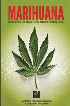portada Marihuana: Consensos y evidencias sobre su impacto en la salud
