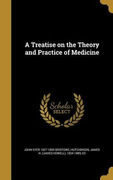 portada A Treatise on the Theory and Practice of Medicine (in English)
