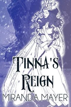 portada Tinna's Reign (Trilogy of Tinna) (Volume 3)