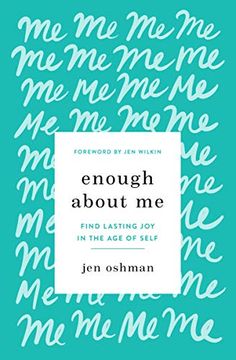 portada Enough About me: Find Lasting joy in the age of Self (in English)