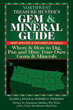 portada Northwest Treasure Hunter's gem and Mineral Guide: Where and how to Dig, pan and Mine Your own Gems and Minerals (en Inglés)