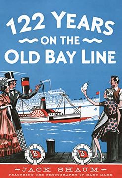 portada 122 Years on the Old Bay Line (en Inglés)