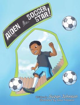 portada Aiden, the Soccer Star! (en Inglés)