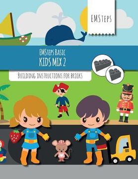 portada EMSteps Basic Kids Mix 2: Building instructions for bricks (en Inglés)