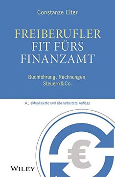 portada Freiberufler: Fit Fürs Finanzamt Buchführung, Rechnungen, Steuern & co. (en Alemán)