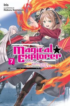 portada Magical Explorer, Vol. 7 (Light Novel): Reborn as a Side Character in a Fantasy Dating sim (Volume 7) (Magical Explorer (Light Novel), 7)