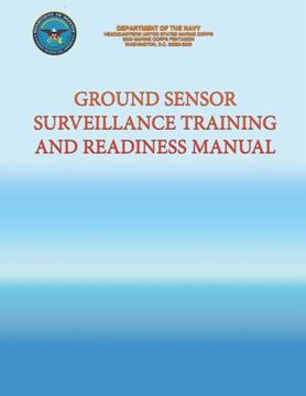 portada Ground Sensor Surveillance Training and Readiness Manual (en Inglés)