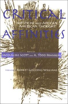 portada critical affinities: nietzsche and african american thought