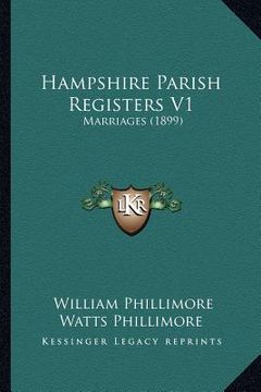 portada hampshire parish registers v1: marriages (1899) (en Inglés)