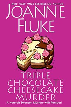 portada Triple Chocolate Cheesecake Murder: An Entertaining & Delicious Cozy Mystery With Recipes (a Hannah Swensen Mystery) (en Inglés)